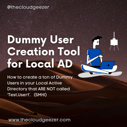 Create ‘Dummy Test’ Users in Local Active Directory